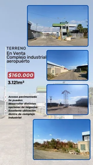 Terreno en complejo B industrial aeropuerto