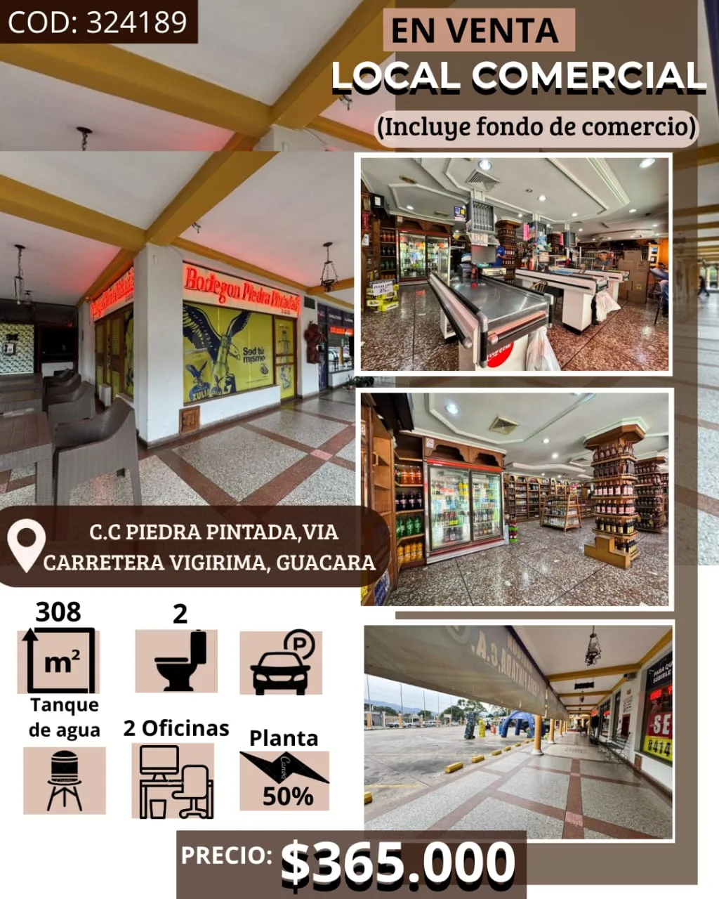 Local en Venta en C.C PIEDRA PINTADA, VIA CARRETERA VIGIRIMA, GUACARA, ZULIA 308m² — USD 365,000